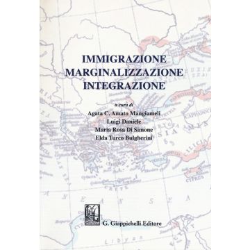 Immigrazione marginalizzazione integrazione