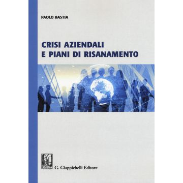 Crisi aziendali e piani di risanamento