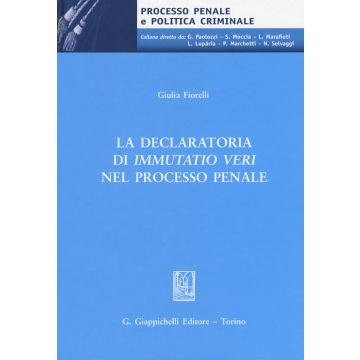 La declaratoria di «immutatio veri» nel processo penale