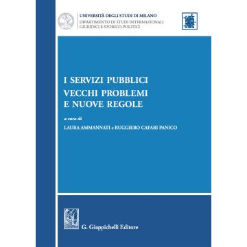 I servizi pubblici: vecchi problemi e nuove regole