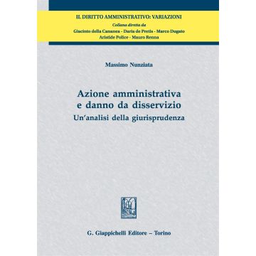 Azione amministrativa e danno da disservizio. Un'analisi della giurisprudenza