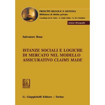 Istanze sociali e logiche di mercato nel modello assicurativo claims made