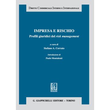 Impresa e rischio - Profili giuridici del risk management