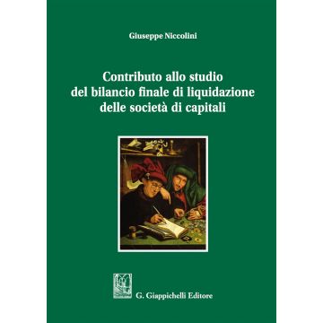 Contributo allo studio del bilancio finale di liquidazione delle società di capitali