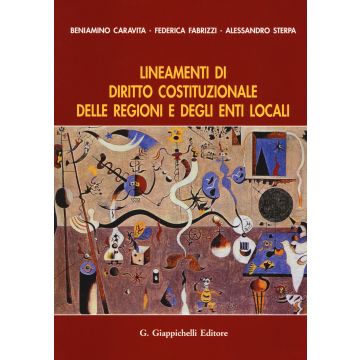 Lineamenti di diritto costituzionale delle regioni e degli enti locali
