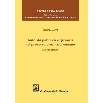 Autorità pubblica e garanzie nel processo esecutivo romano