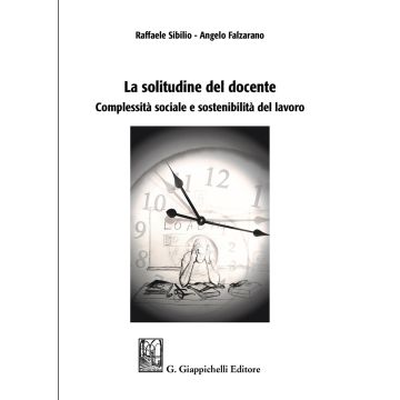 La solitudine del docente. Complessità sociale e sostenibilità del lavoro