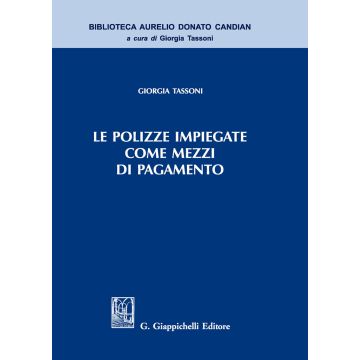 Le polizze impiegate come mezzi di pagamento