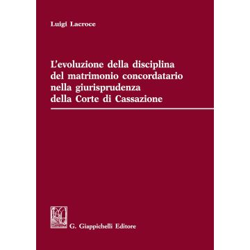 L'evoluzione della disciplina del matrimonio concordatario nella giurisprudenza della Corte di Cassazione
