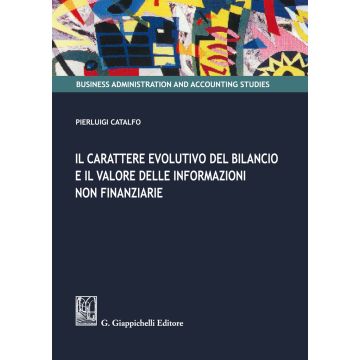 Il carattere evolutivo del bilancio e il valore delle informazioni non finanziarie