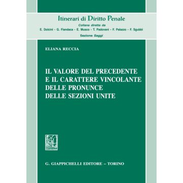 Il valore del precedente e il carattere vincolante delle pronunce delle Sezioni Unite