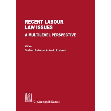 Recent labour law issues. A multilevel perspective