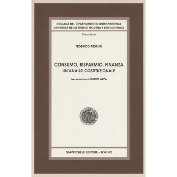 Consumo, risparmio, finanza. Un'analisi costituzionale