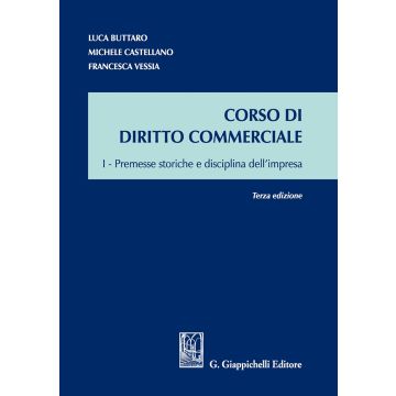 Corso di diritto commerciale. Premesse storiche e disciplina dell'impresa