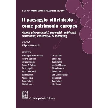 Il paesaggio vitivinicolo come patrimonio europeo