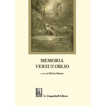 Memoria versus oblio