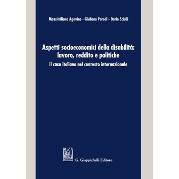 Aspetti socioeconomici della disabilità: lavoro, reddito e politiche. Il caso italiano nel contesto internazionale