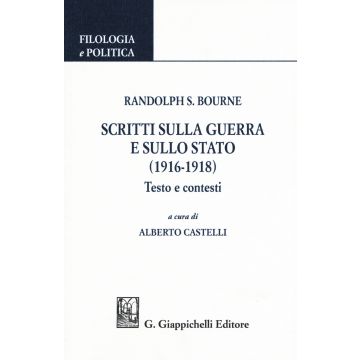 Scritti sulla guerra e sullo stato (1916-1918). Testo e contesti