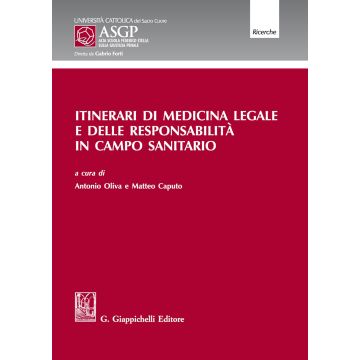 Itinerari di medicina legale e delle responsabilità in campo sanitario roberto demontis antonio oliva matteo caputo giappichelli 2020