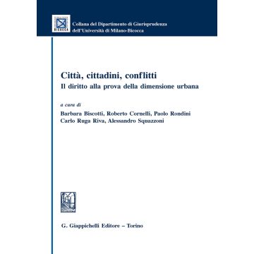 Città, cittadini, conflitti. Il diritto alla prova della dimensione urbana