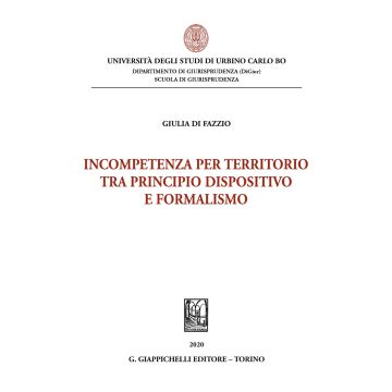 Incompetenza per territorio tra principio dispositivo e formalismo