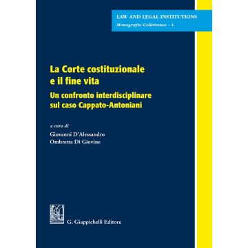 La Corte costituzionale e il fine vita. Un confronto interdisciplinare sul caso Cappato-Antoniani