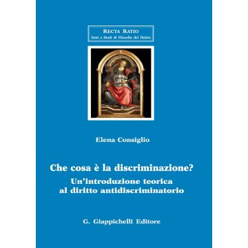 Che cosa è la discriminazione? Un'introduzione teorica al diritto antidiscriminatorio