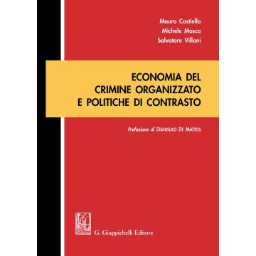 Economia del crimine organizzato e politiche di contrasto