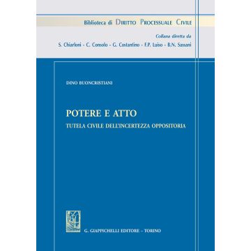 Potere e atto. Tutela civile dell'incertezza oppositoria