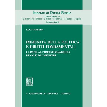 Immunità della politica e diritti fondamentali. I limiti all'irresponsabilità penale dei ministri