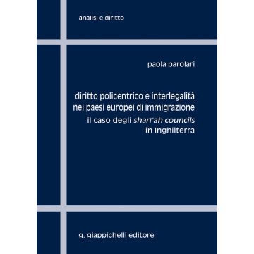 Diritto policentrico e interlegalità nei paesi europei di immigrazione. Il caso degli shari'ah councils in Inghilterra