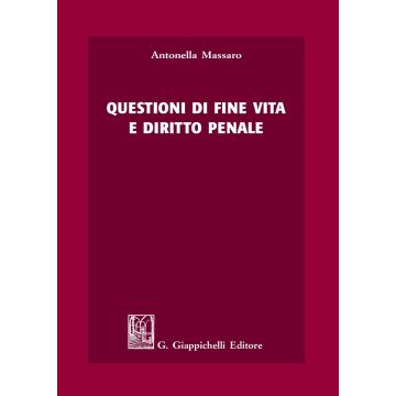 Questioni di fine vita e diritto penale