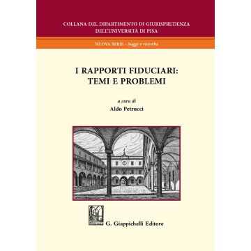 I rapporti fiduciari: temi e problemi