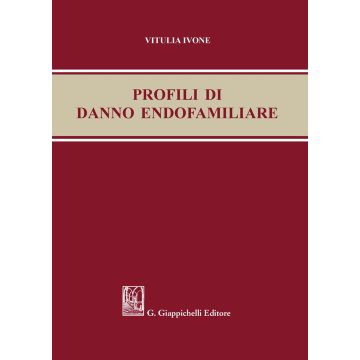 vitulia ivone profili di danno endofamiliare giappichelli