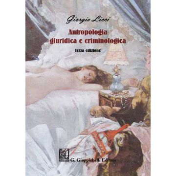 Antropologia giuridica e criminologica