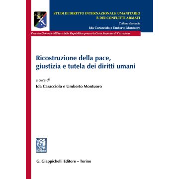 Ricostruzione della pace, giustizia e tutela dei diritti umani