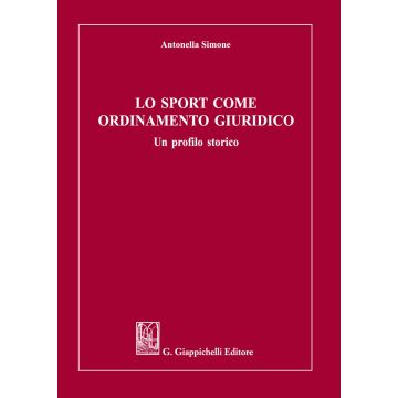 Lo sport come ordinamento giuridico. Un profilo storico