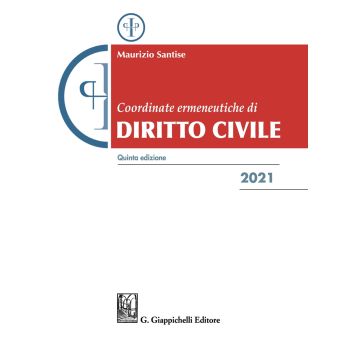 Coordinate ermeneutiche di diritto civile 2021