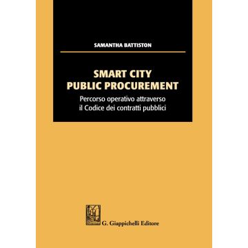 Smart city public procurement. Percorso operativo attraverso il codice dei contratti pubblici