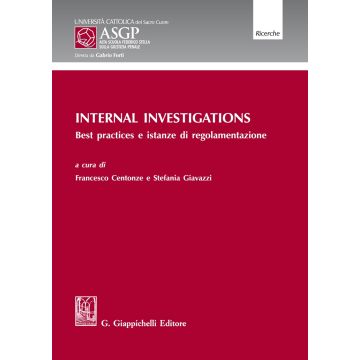 Internal Investigations. Best practices e istanze di regolamentazione