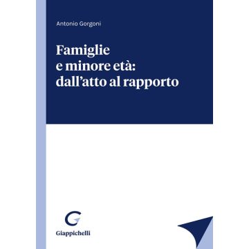 Famiglie e minore età: dall'atto al rapporto
