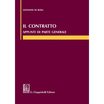 Il contratto. Appunti di parte generale