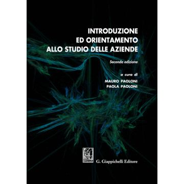 Introduzione ed orientamento allo studio delle aziende 2/ed.