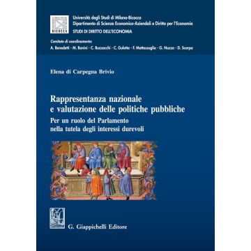 Rappresentanza nazionale e valutazione delle politiche pubbliche. Per un ruolo del Parlamento nella tutela degli interessi durevoli