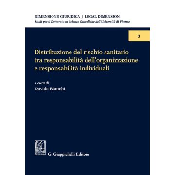 Distribuzione del rischio sanitario tra responsabilità dell'organizzazione e responsabilità individuali