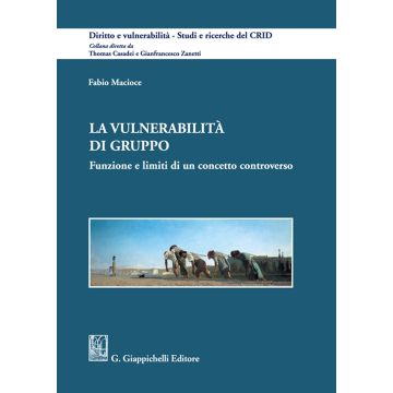 La vulnerabilità di gruppo. Funzione e limiti di un concetto controverso