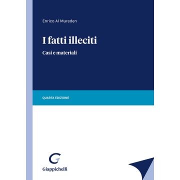 I fatti illeciti casi e materiali al mureden enrico giappichelli 2021