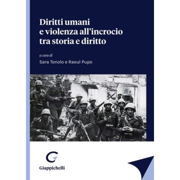 Diritti umani e violenza all'incrocio tra storia e diritto