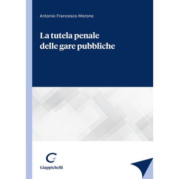 La tutela penale delle gare pubbliche