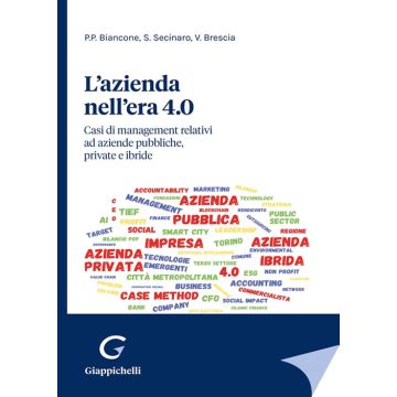 L'azienda nell'era 4.0. Casi di management relativi ad aziende pubbliche, private e ibride